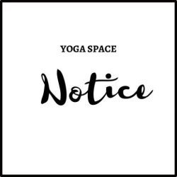 Yoga Space Notice